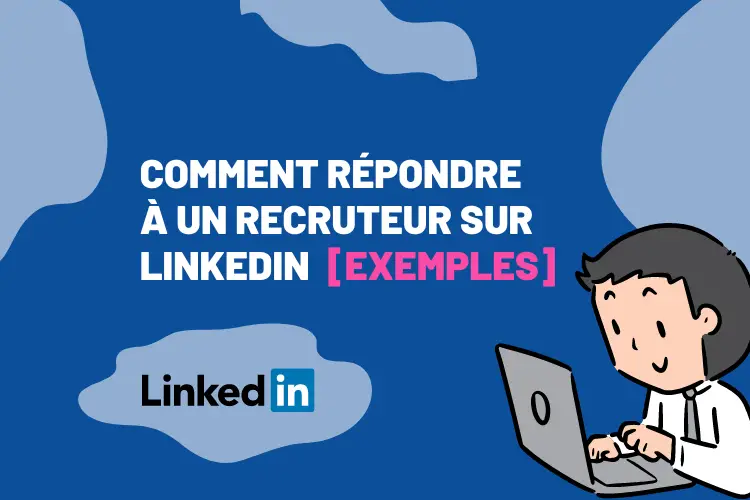 reponse aux recruteurs sur linkedin