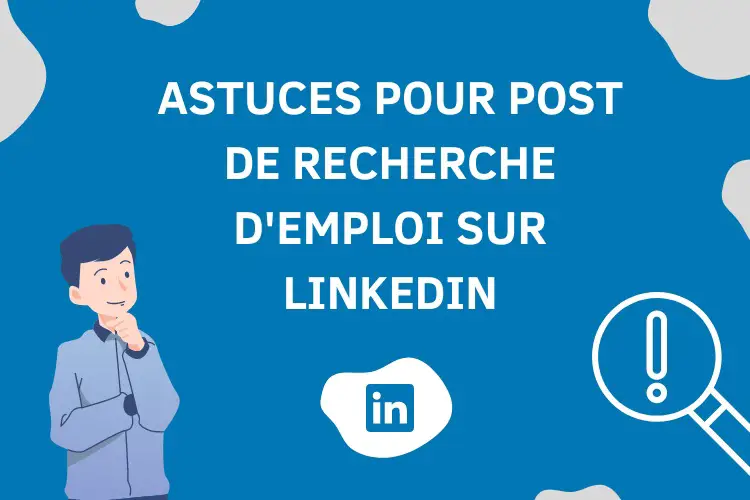 tips pour post de recherche d'emploi sur LinkedIn